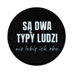 Plakietka Dwa Typy Ludzi Czarna