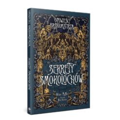Opowieści Baśniomistrza Sekrety Smokolochów
