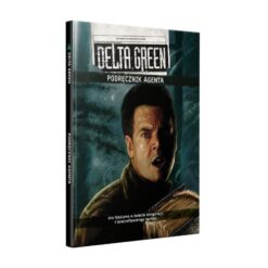 Podręcznik RPG Delta Green Podręcznik Agenta