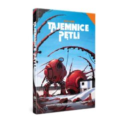 Podręcznik RPG Tajemnice Pętli Maszyny Przyjaciele