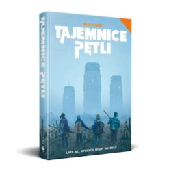 Podręcznik RPG Tajemnice Pętli Podręcznik Głowny